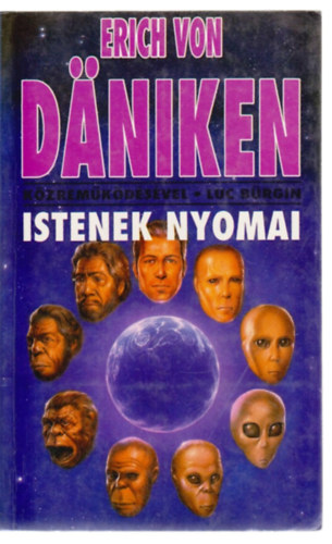 Erich von Däniken - Istenek nyomai