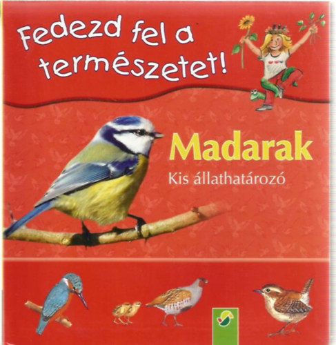Fedezd fel a termszetet - Madarak