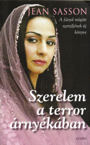 Jean Sasson - Szerelem a terror árnyékában