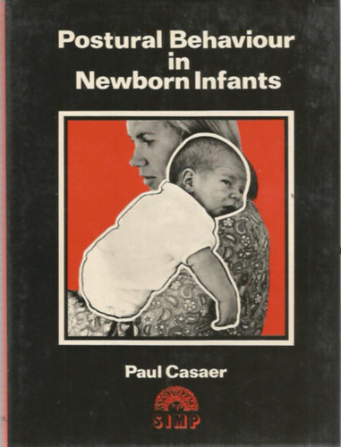 Paul Casaer - Posturel Behaviour in Newborn Infants