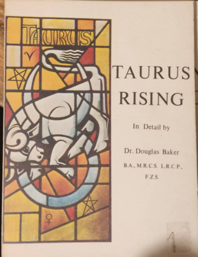 Dr. Douglas Baker - Taurus Rising
