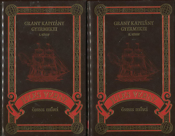 Verne Gyula - Grant kapitány gyermekei I-II. (Jules Verne összes művei 4-5. kötet)