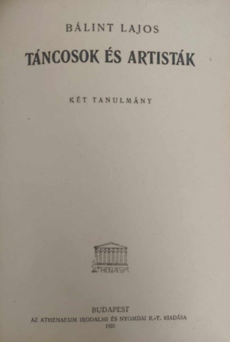 Blint Lajos - Tncosok s artistk (Kt tanulmny)