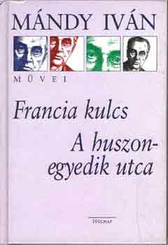 Mndy Ivn - Francia kulcs - A huszonegyedik utca