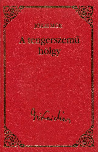 Jkai Mr - A tengerszem hlgy