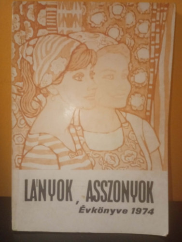 Nincs felt�ntetve - L�nyok, asszonyok �vk�nyve 1974