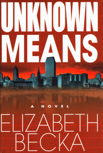 Elizabeth Becka - Unknown Means