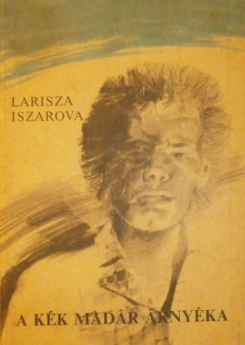 Iszarova Larisza - A k�k mad�r �rny�ka