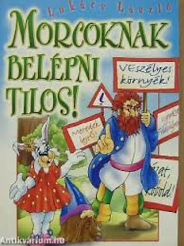 Lukács László - Morcoknak belépni tilos!