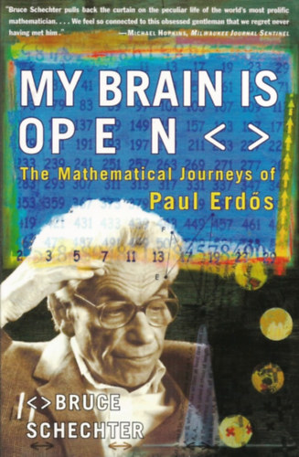 Bruce Schechter - My Brain is Open - The Mathematical Journeys of Paul Erdos