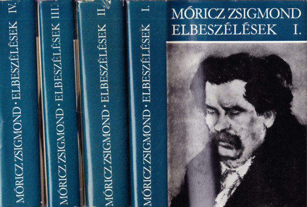 Mricz Zsigmond - Mricz Zsigmond elbeszlsek I-IV.