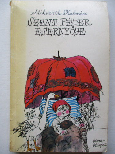 Mikszáth Kálmán - Szent Péter esernyője