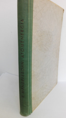 K. Mendelssohn - Atomenergia