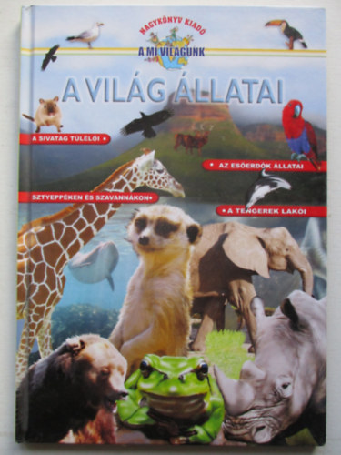 A vil�g �llatai (A mi vil�gunk)