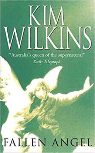 Kim Wilkins - Fallen Angel