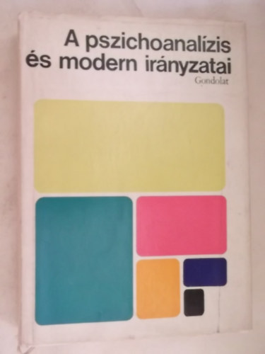 Buda B�la  (szerk.) - A pszichoanal�zis �s modern ir�nyzatai