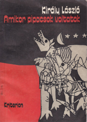 Király László - Amikor pipacsok voltatok