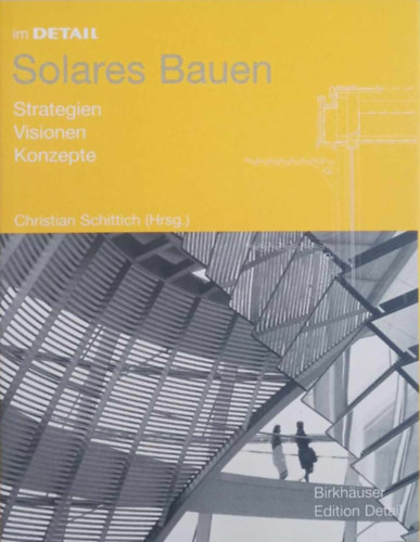 Christian Schittich - Im Detail Solares Bauen