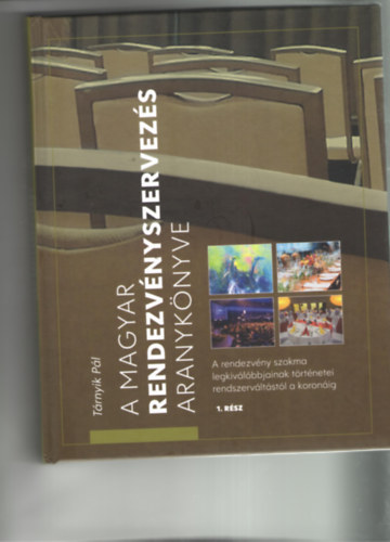 Trnyik Pl - A magyar rendezvnyszervezs aranyknyve