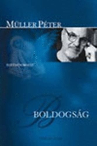 M�ller P�ter - Boldogs�g (�letm� sorozat)