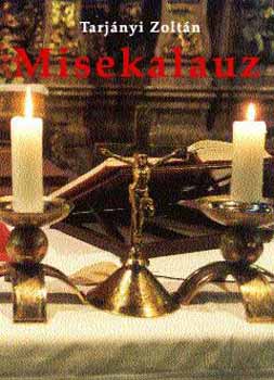 Tarj�nyi Zolt�n - Misekalauz