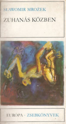 Slawomir Mrozek - Zuhanás közben - Elbeszélések