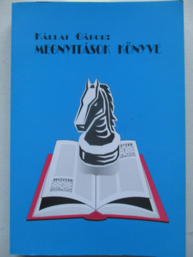 Kllai Gbor - Megnyitsok knyve