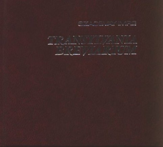 Szacsvay Imre - Transylvania breviarium (T�rpek�nyv)