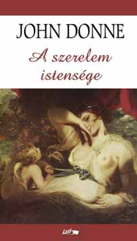 John Donne - A szerelem istens�ge