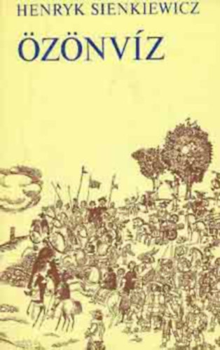 Szerz� Henryk Sienkiewicz Ford�t� M�sz�ros Istv�n Henryk Sienkiewicz - �z�nv�z 1-2