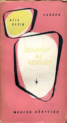 Aziz Nesin - Szabály az szabály