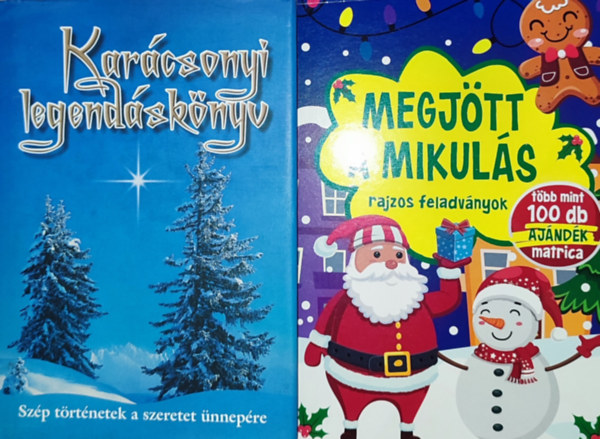 2db karcsonnyal kapcsolatos knyv - Karcsonyi legendsknyv-Szp trtnetek a szeretet nnepre, Megjtt a Mikuls-Rajzos feladvnyok