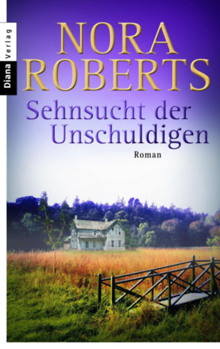Nora Roberts - Sehnsucht der Unschuldigen