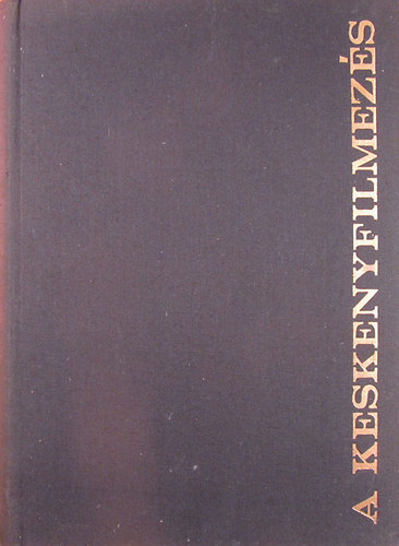 Vsrhelyi Istvn - A keskenyfilmezs