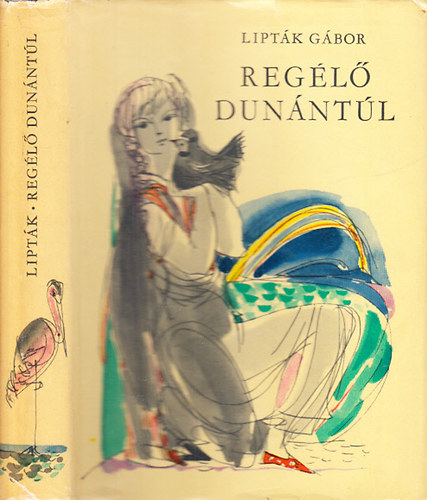 Lipt�k G�bor - Reg�l� Dun�nt�l