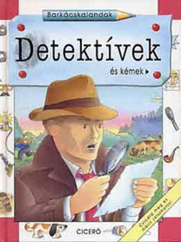 Detektvek s kmek (barkcskalandok)