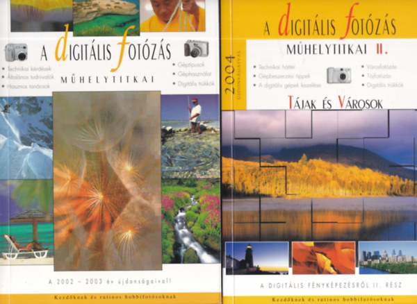 A digitlis fotzs mhelytitkai 2002-2003 + A digitlis fotzs mhelytitkai II. (Tjak s vrosok)