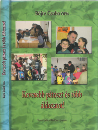 Bjte Csaba - Kevesebb ptoszt s tbb ldozatot! - DEDIKLT!