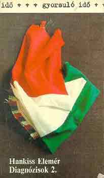 Hankiss Elemér - Diagnózisok 2. (gyorsuló idő)