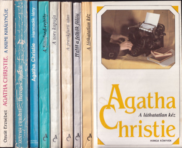 Agatha Christie - 8db Agatha Christie klasszikus krimi - A lthatatlan kz + A sors kapuja + A frankfurti utas + A Sittaford-rejtly + Hall a felhk fltt + Harmadik lny + Herkules munki + Osvt Erzsbet: Agatha Christie, a krimi kirlynje