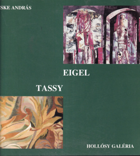 Fecske Andrs - Eigel Istvn - Tassy Klra (Eigel Istvn ltal dediklt)