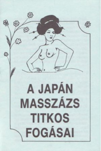 A japán masszázs titkos fogásai