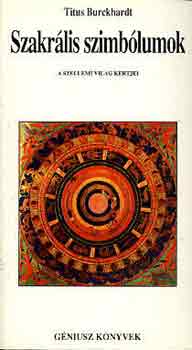 Titus Burckhardt - Szakr�lis szimb�lumok