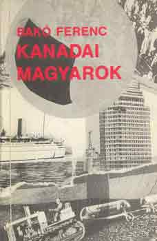 Bak� Ferenc - Kanadai magyarok
