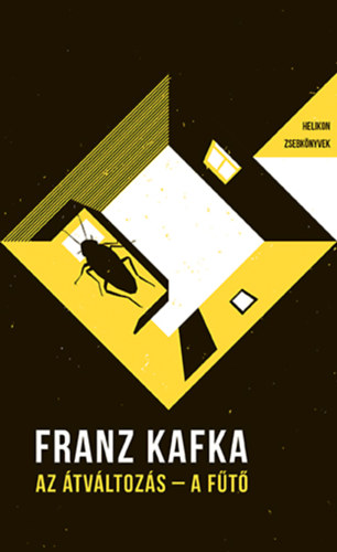 Franz Kafka - Az �tv�ltoz�s / A f�t�