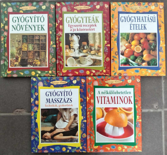 Metro k�nyvt�r - (5db) Eg�szs�ges �letm�d sorozat k�nyvcsomag: Gy�gy�t� n�v�nyek / Gy�gyte�k - Egyszer� receptek a j� k�z�rzet�rt / Gy�gyhat�s� �telek / A n�lk�l�zhetetlen vitaminok / Gy�gy�t� massz�zs - Technik�k, gyakorlatok