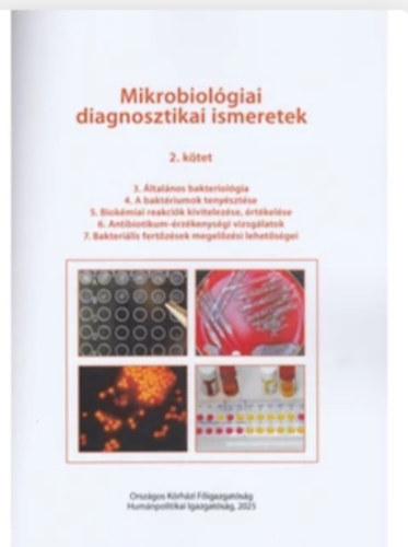 Dr. Kristóf Katalin - Mikrobiológiai diagnosztikai ismeretek 2.