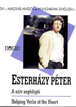 Esterházy Péter - A szív segédigéi-Helping verbs of the heart