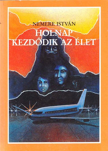 Nemere Istvn - Holnap kezddik az let