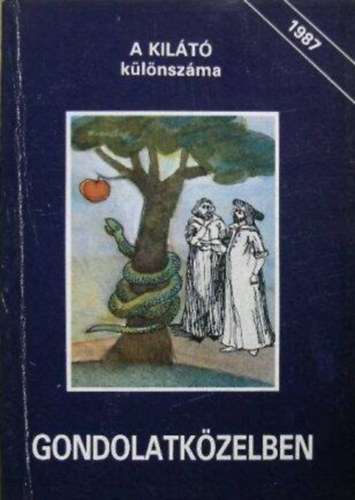 Staar Gyula  (szerk.) - Gondolatk�zelben (Vitaestek, kerekasztal-besz�lget�sek)